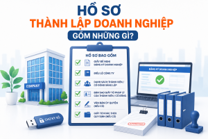 Hồ sơ thành lập doanh nghiệp gồm những gì?