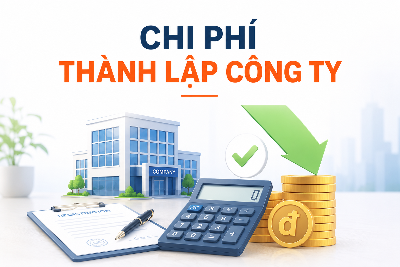 chi phí thành lập công, cập nhật đầy đủ các khoản chi phí